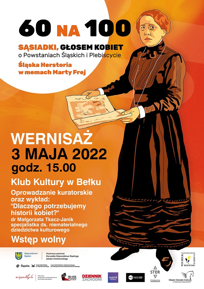 Plakat informujący o wernisażu wystawy mobilnej „60 na 100. SĄSIADKI. Głosem kobiet o powstaniach śląskich i plebiscycie. Śląska herstoria w memach Marty Frej", który odbędzie się 3 maja o godz. 15.00 w Klubie Kultury w Bełku.