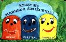 Nie zapomnij zapłacić za śmieci kwiecień 2017